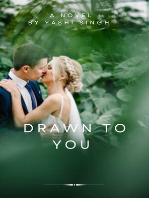 cover image of Drawn to You